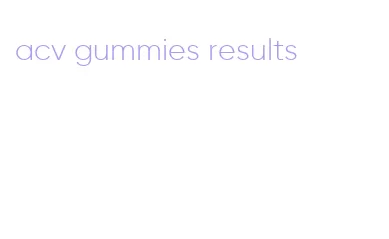 acv gummies results