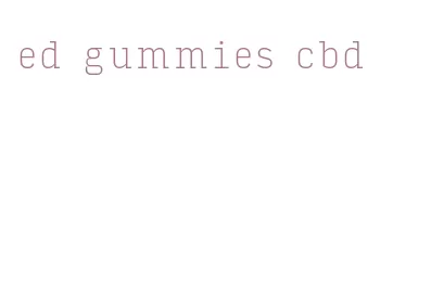 ed gummies cbd