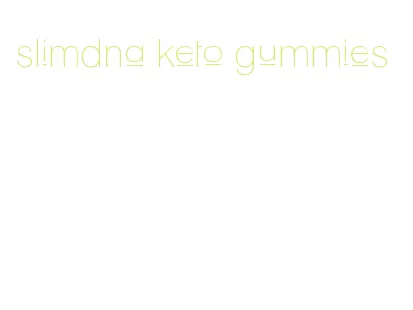 slimdna keto gummies