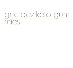 gnc acv keto gummies