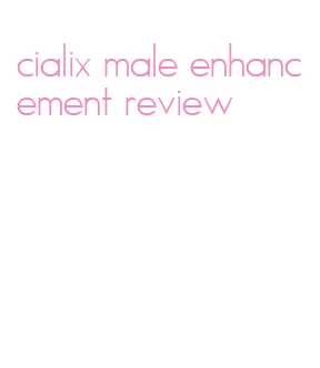 cialix male enhancement review