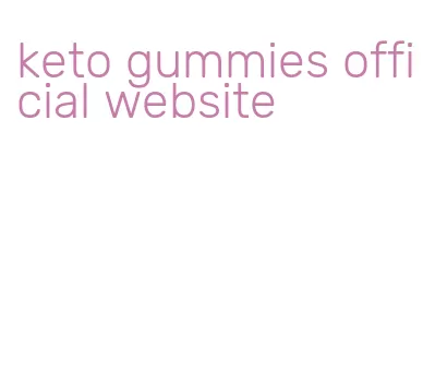 keto gummies official website