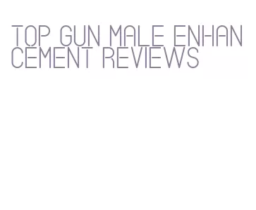 top gun male enhancement reviews