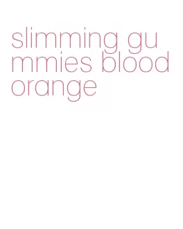 slimming gummies blood orange