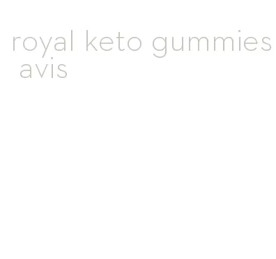 royal keto gummies avis