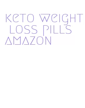 keto weight loss pills amazon