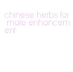 chinese herbs for male enhancement